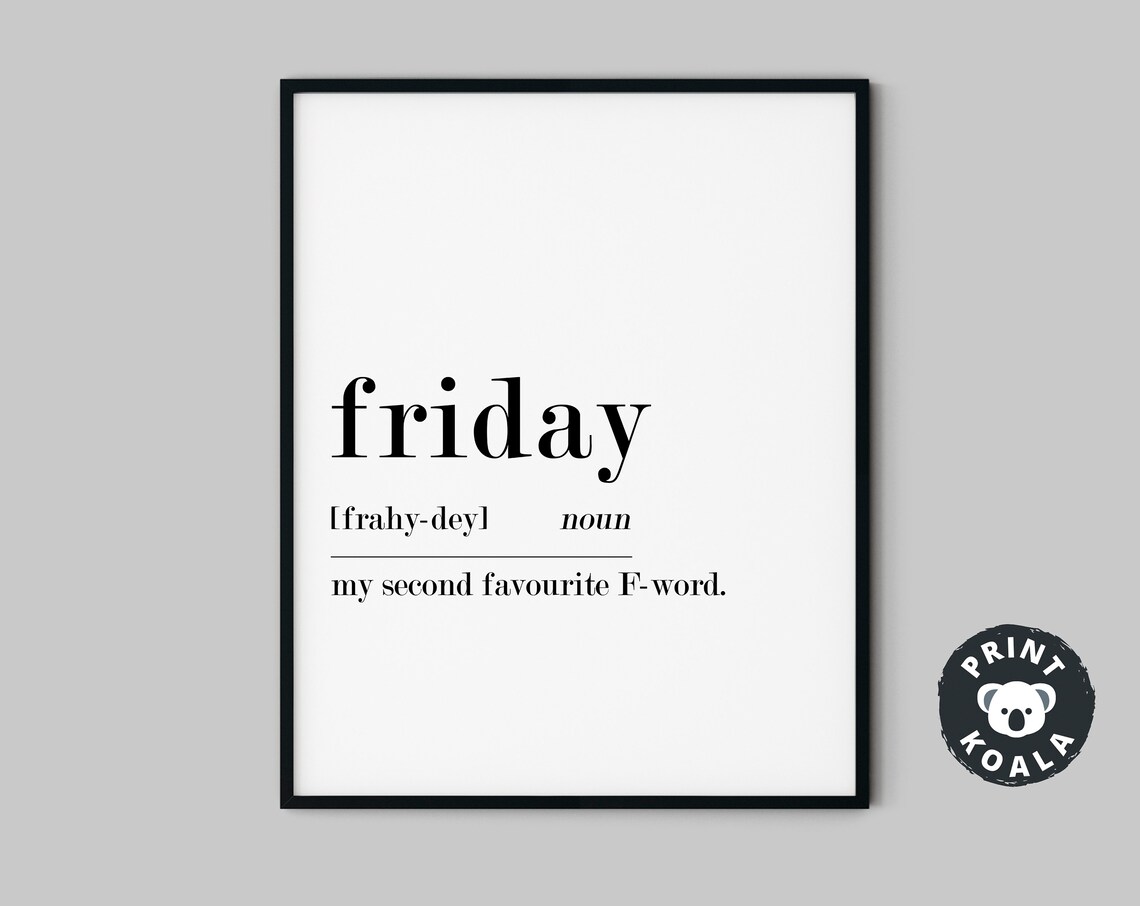 Friday Funny Definition Noun Office Humor Weekend Minimalist Wall Poster