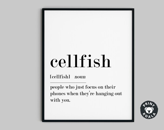 Cellfish Funny Definition Print Definition Wall Art Friend Gift Funny Dictionary Print Funny Gifts Dorm Room Decor