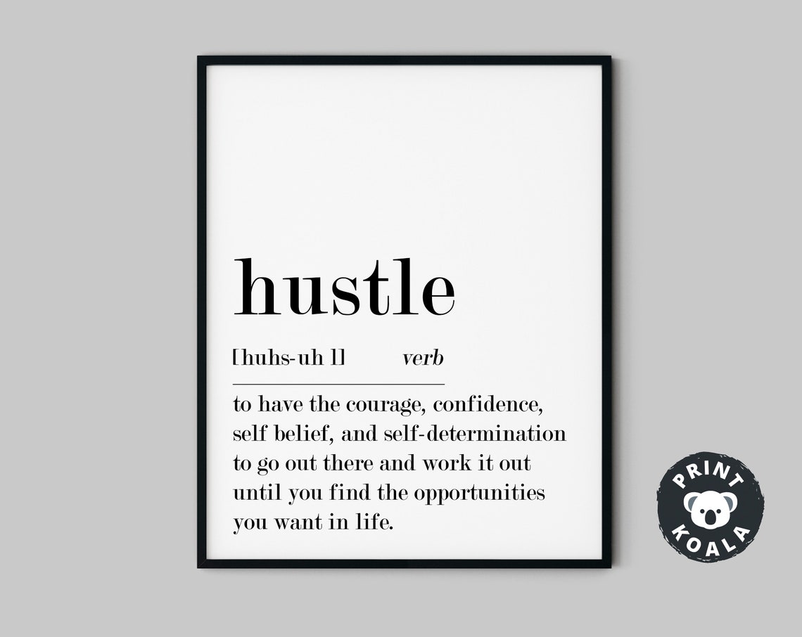 Hustle Definition Hustle Poster Home Print Motivational Prints Bedroom Wall Art Inspirational Art Funny Quote Prints - Image 5