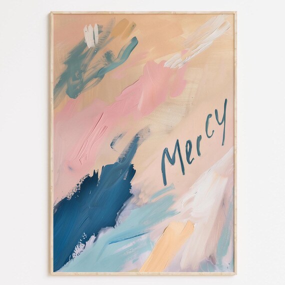 Mercy Hand Lettered Word on Abstract Pastel Brushstroke Art Poster