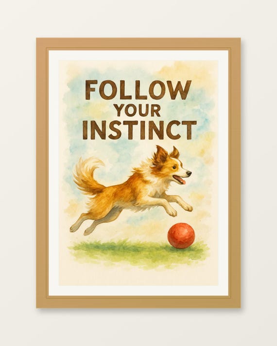 Dog Watercolor Print Follow Your Instinct Nursery Bedroom Office