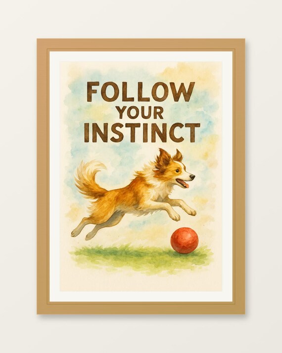 Follow Your Instinct Border Collie Watercolor Playful Dog Art Poster