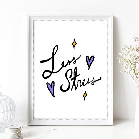 Less Stress Hand Lettering Hearts Calm Mindfulness Relaxation Wall Art