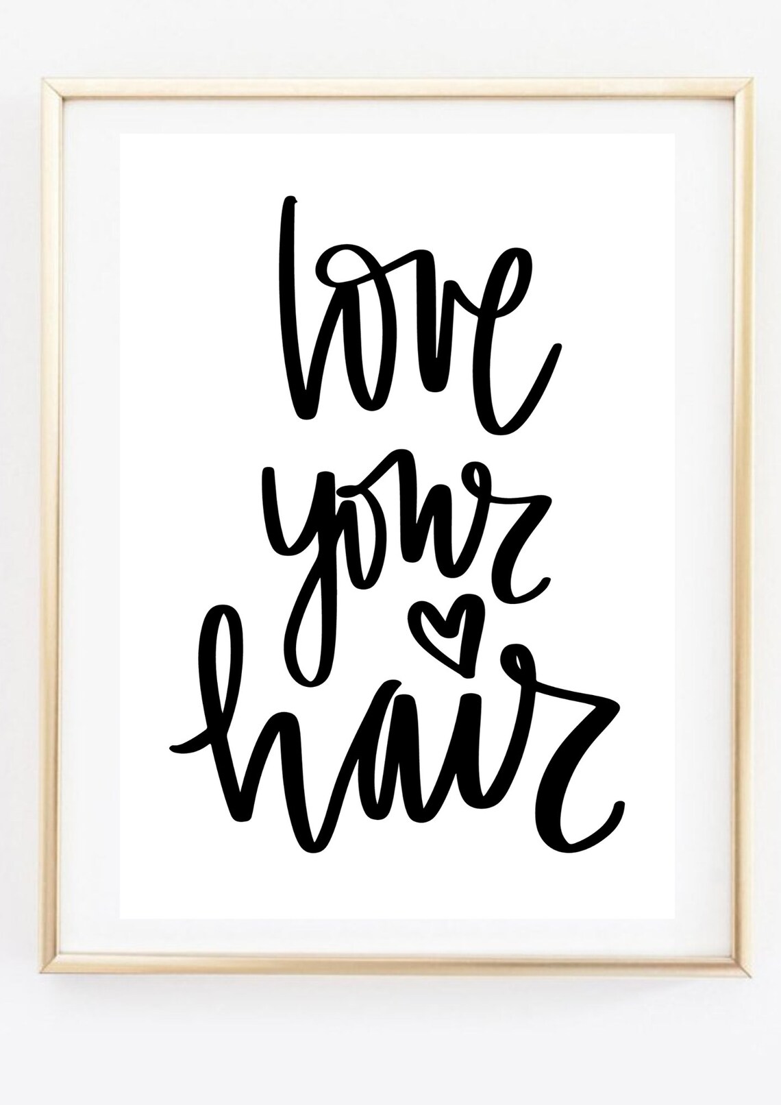 Love Your Hair Calligraphy Quote Salon Decor Inspirational Hair Poster - Image 3
