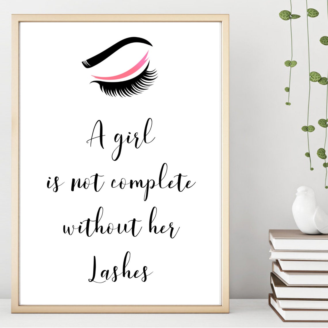A Girl Is Not Complete Without Her Lashes Beauty Salon Wall Art Poster - Image 2