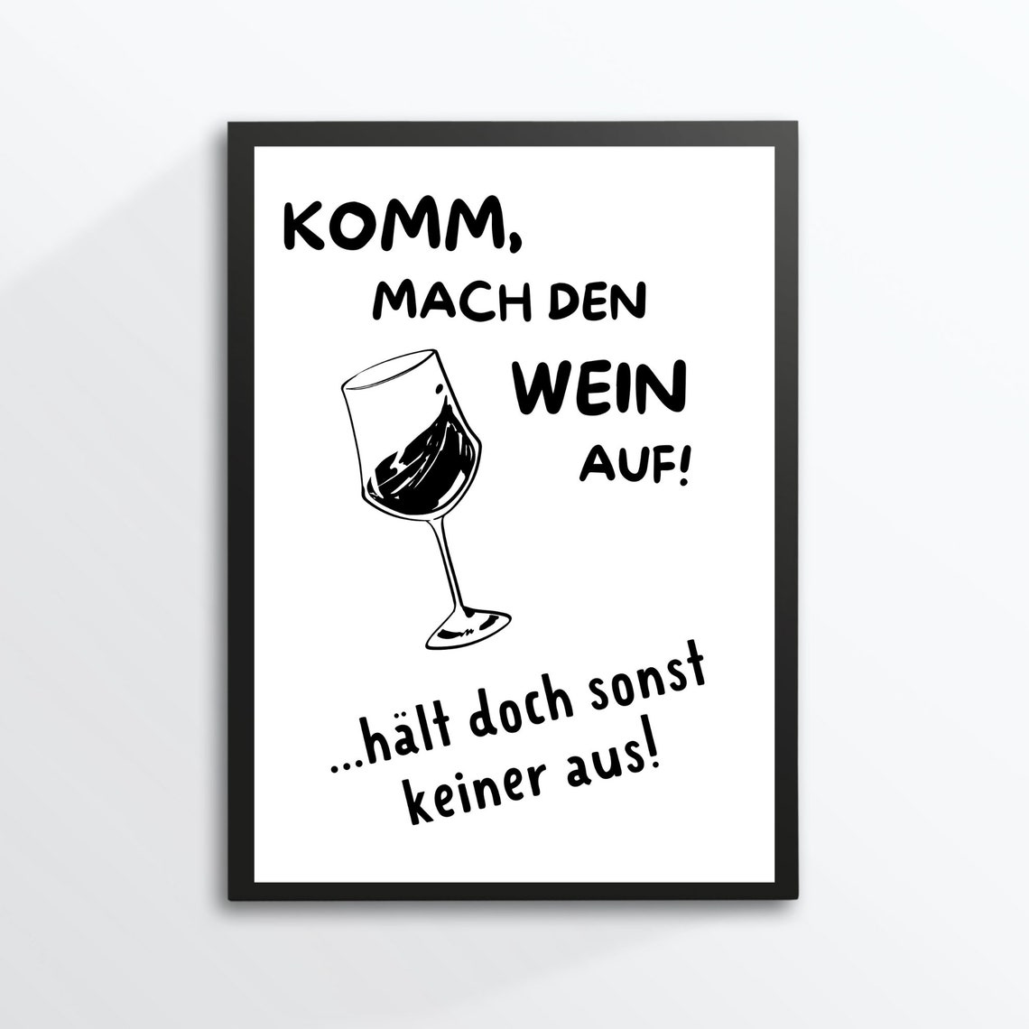Funny German Wine Saying Open The Wine Kitchen Humor Typography Poster