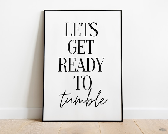 Funny Laundry Lets Get Ready To Tumble Poster
