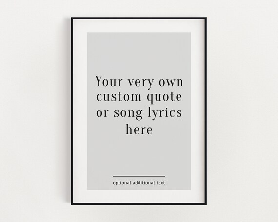 Custom Quote Or Song Lyrics Personalized Typography Art Poster
