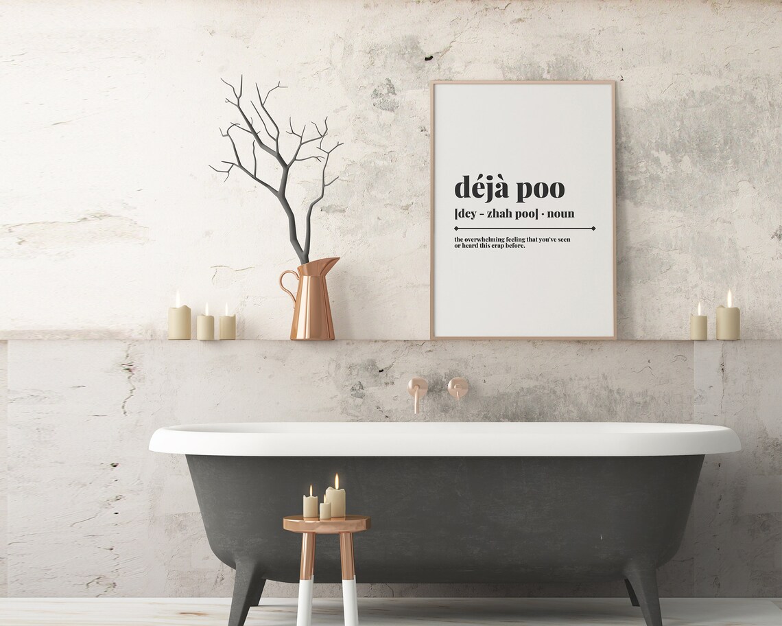 Deja Poo, Funny Bathroom Quote Art Print - Image 3
