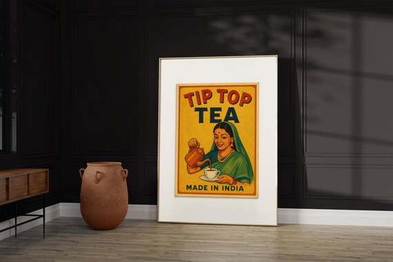 Tip Top Tea Made in India Vintage Chai Advertisement Art Poster