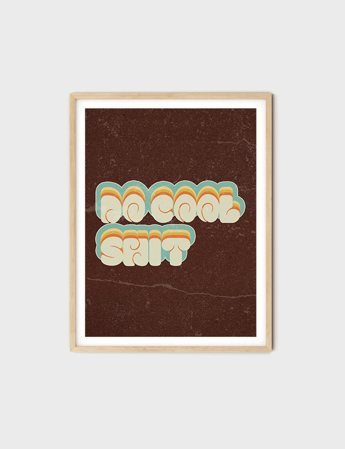 Do Cool Shit Retro Bubble Letter Statement Bold Quote Wall Poster - Image 4