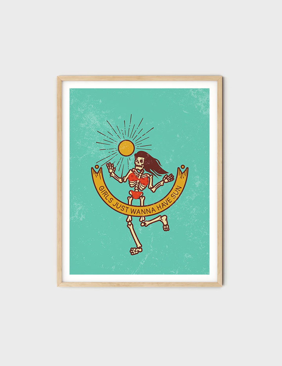 Girls Just Wanna Have Sun Skeleton Dancer Teal Funny Quote Poster - Image 8