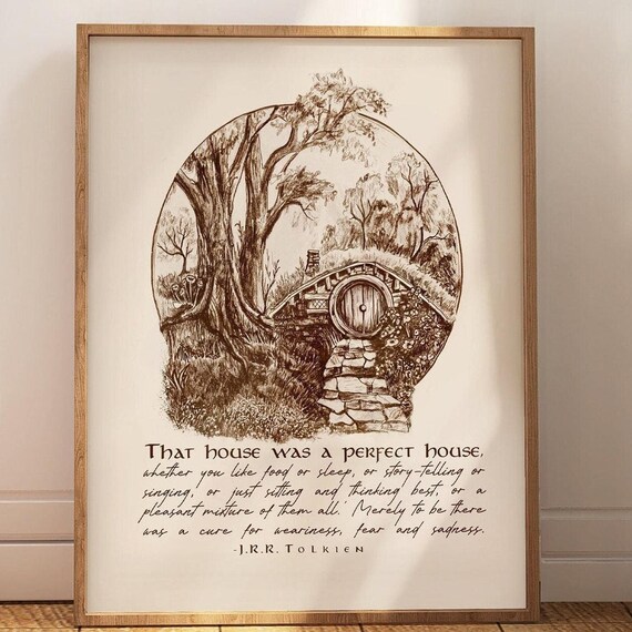 Hobbit Hole Artwork Jrr Tolkien Quote That House Was A Perfect Print Gift For Lotr Hobbiton Fan Lord Of The Rings Wall Art