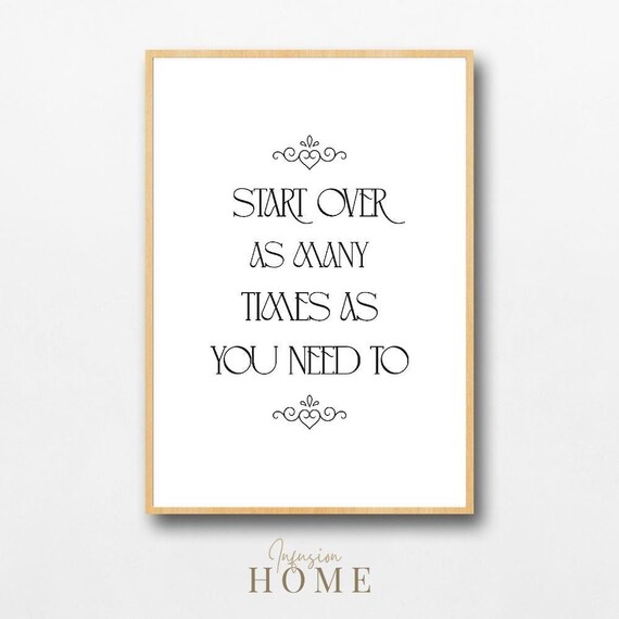 Start Over As Many Times As You Need To Inspirational Quote Wall Poster