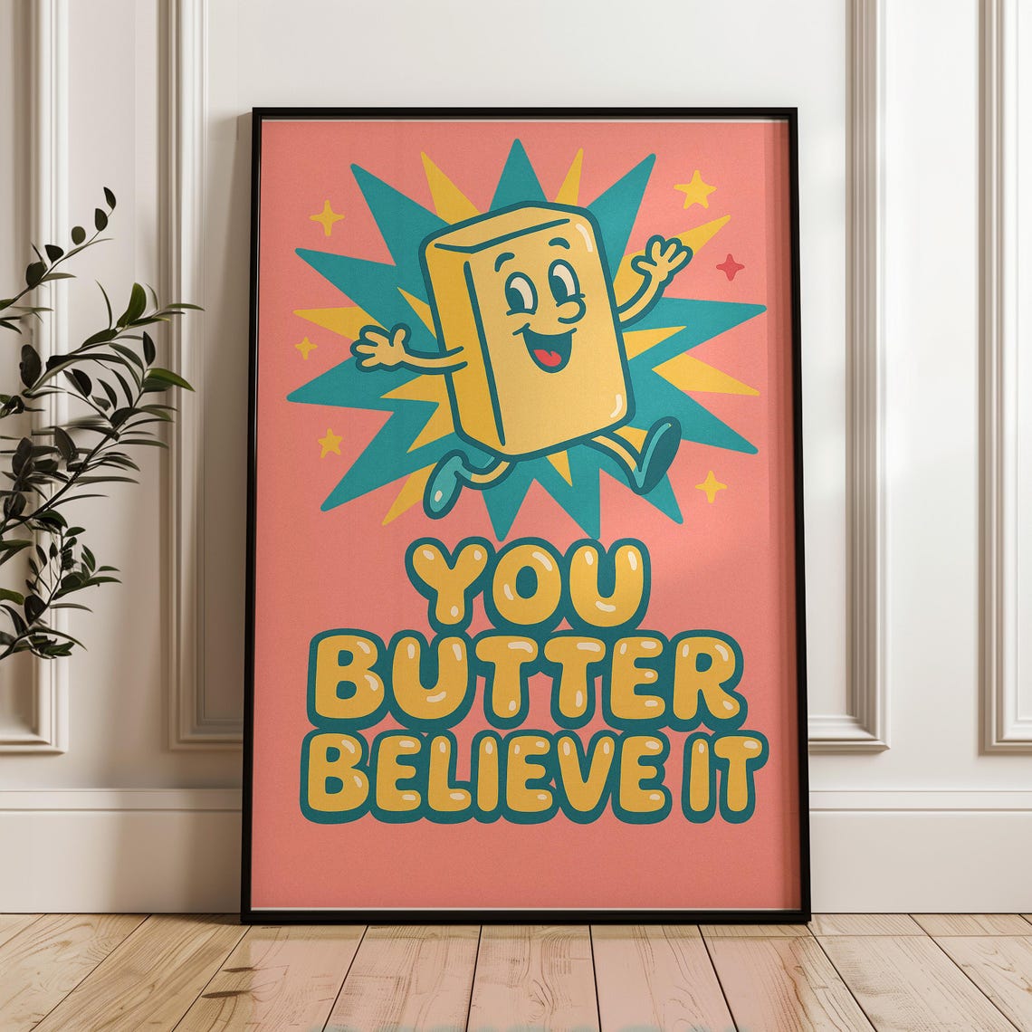 You Butter Believe It Retro Cartoon Butter Pun Kitchen Poster