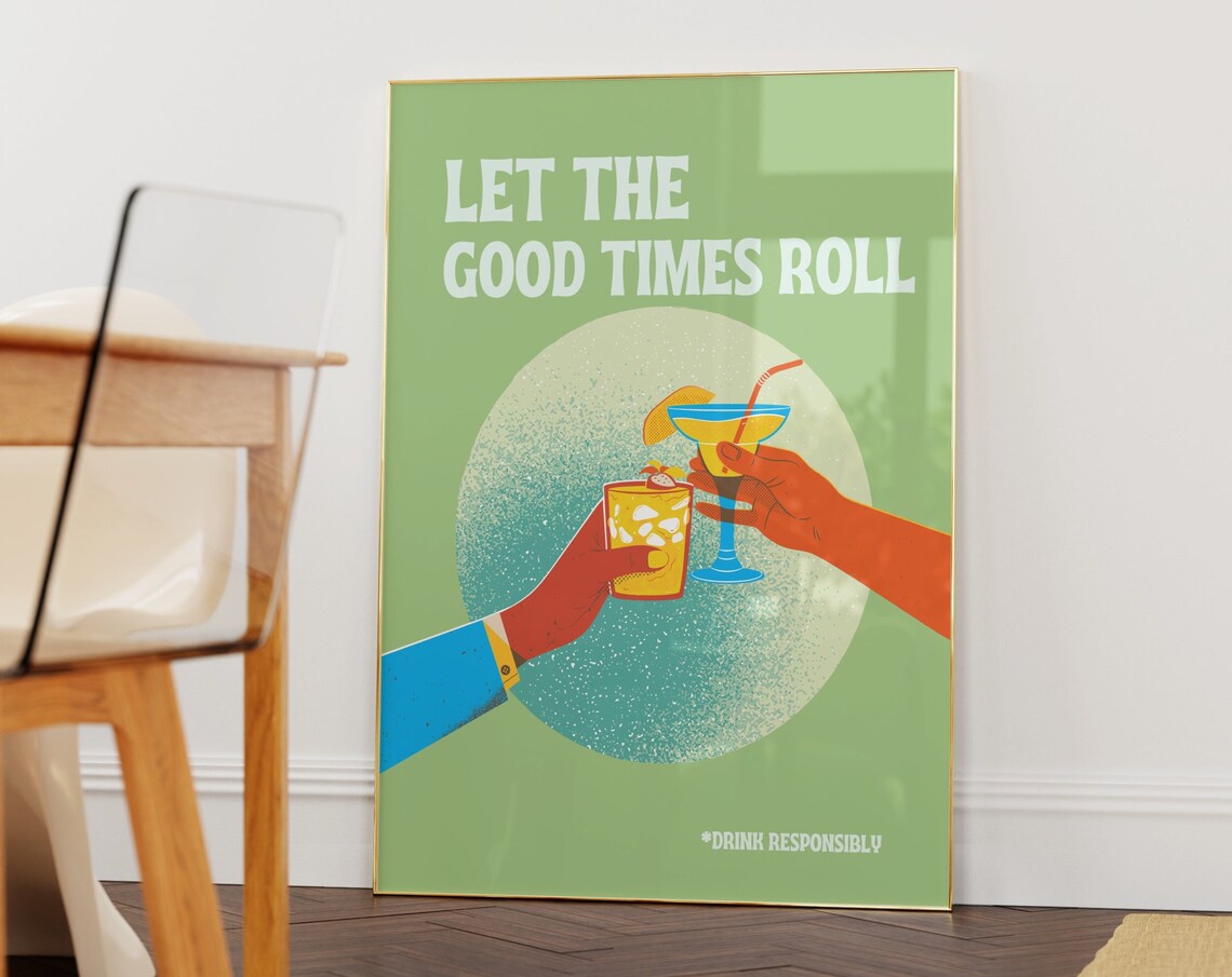 Let The Good Times Roll Retro Cocktail Toast Party Bar Poster