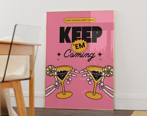Skeleton Hands Print Keep Em Coming Poster Halloween Cocktail Art Funky Happy Hour Wall Bar Cart Decor
