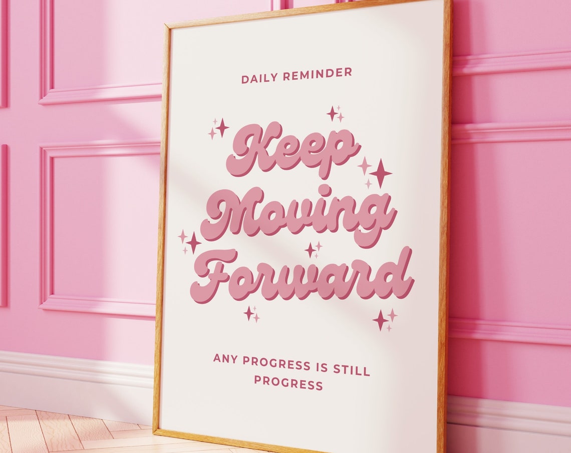 Keep Moving Forward Pink Groovy Retro Daily Reminder Quote Poster
