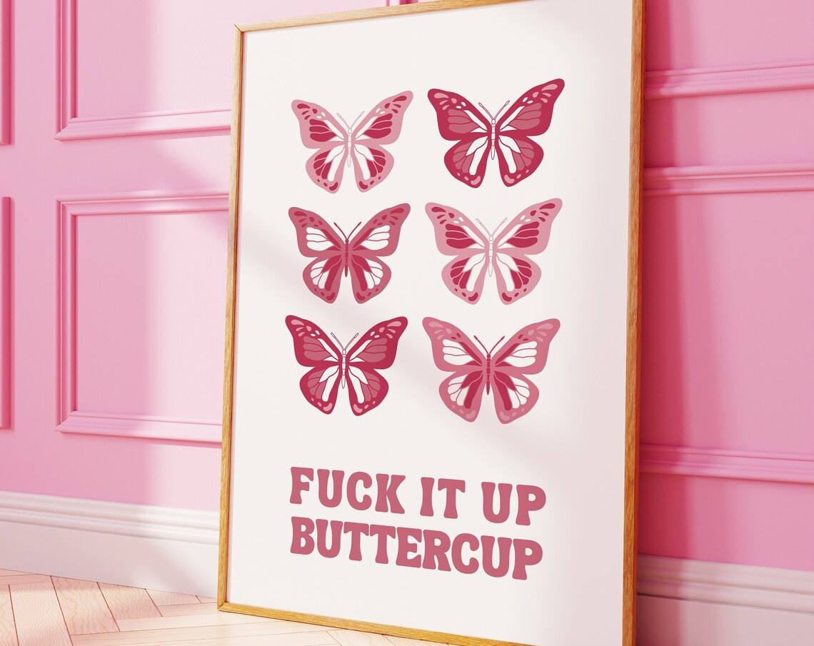 Fuck It Up Buttercup Pink Butterfly Funny Retro Quote Poster - Image 3