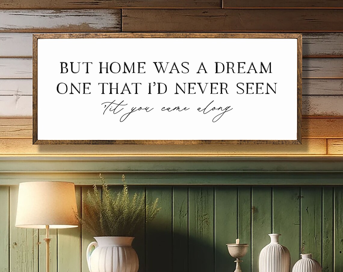 But Home Was A Dream Farmhouse Wall Art Print