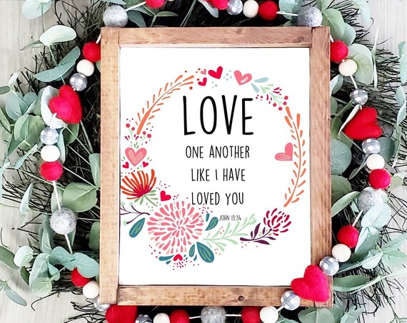 Love One Another Like I Have Loved You John 1334 Scripture Wall Art