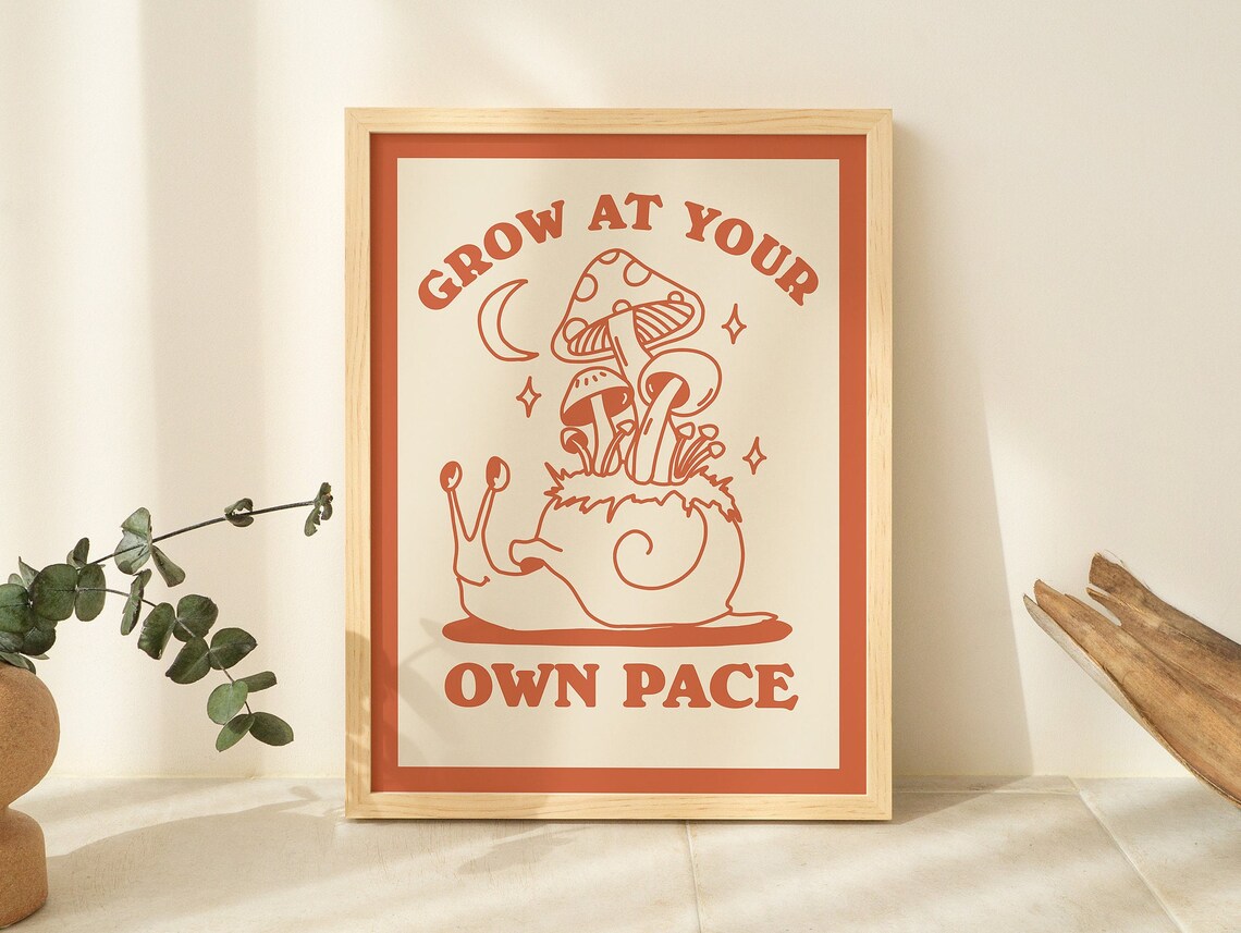 Grow At Your Own Pace Retro Snail Mushroom Burnt Orange Quote Poster - Image 2