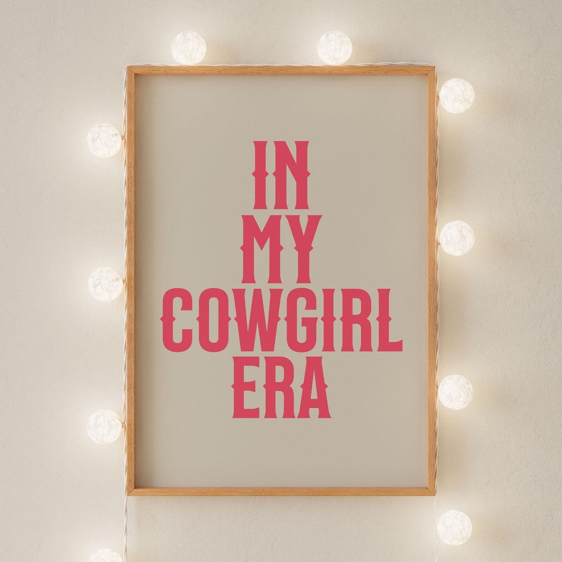 In My Cowgirl Era, Typography Art Print