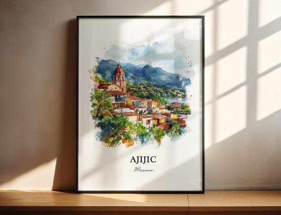 Ajijic Mexico Wall Art Chapala Print Watercolor Gift Travel Poster Housewarming