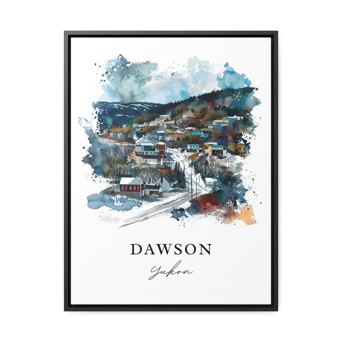 Dawson Yukon Watercolor Snowy Town Hills Winter Scene Poster - Image 2