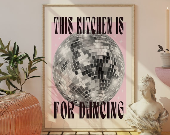 This Kitchen Is For Dancing Disco Ball Pink Retro Party Poster