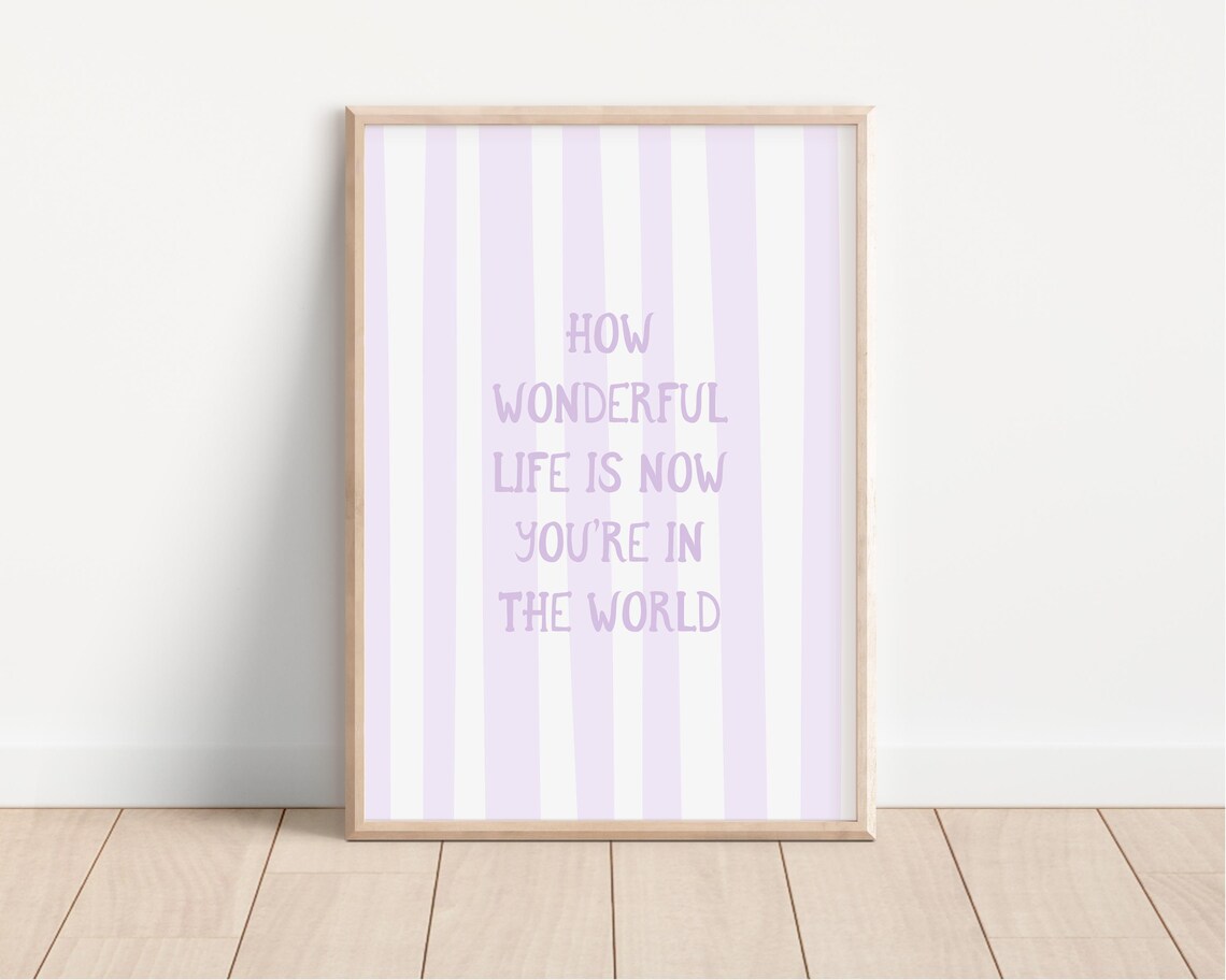 How Wonderful Life Is Lilac Striped Baby Girl Nursery Quote Poster - Image 2