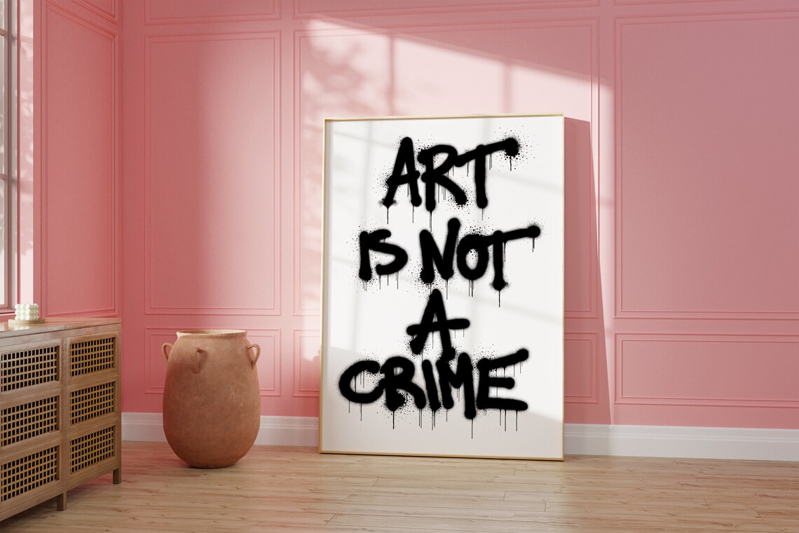 Art Is Not a Crime Black Graffiti Street Art Quote Typography Poster - Image 2