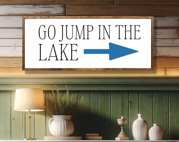 Go Jump On The Lake Sign Arrow Sign Lake House Wall Decor Cabin Wall Art Lake Rustic Sign Lake House Decor Housewarming Gift