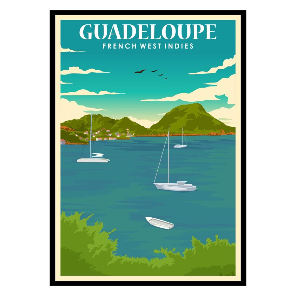 Guadeloupe French West Indies Sailboats Turquoise Bay Travel Poster