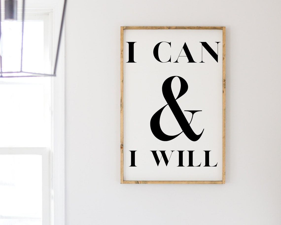 I Can and I Will Motivational Ampersand Modern Farmhouse Framed Poster