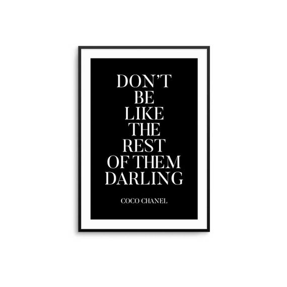 Dont Be Like The Rest Of Them Darling Black And White Living Room Print Fashion Wall Art Dressing Bedroom