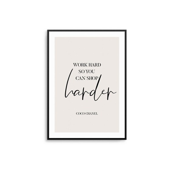 Work Hard Shop Harder Coco Chanel Fashion Quote Typography Poster