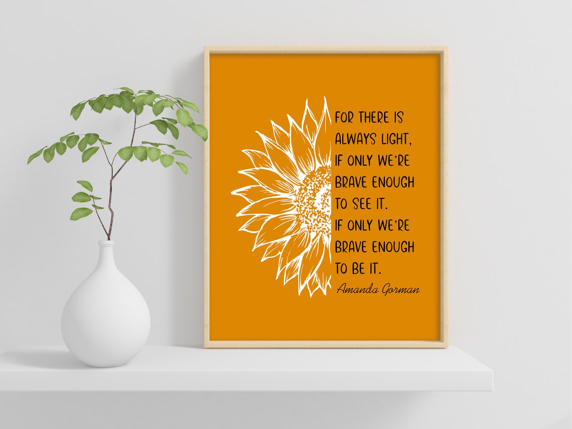 Amanda Gorman For There Is Always Light Sunflower Orange Quote Poster - Image 2