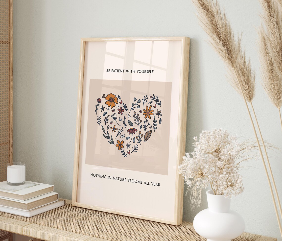 Be Patient With Yourself Floral Heart Bloom Nature Quote Poster - Image 2