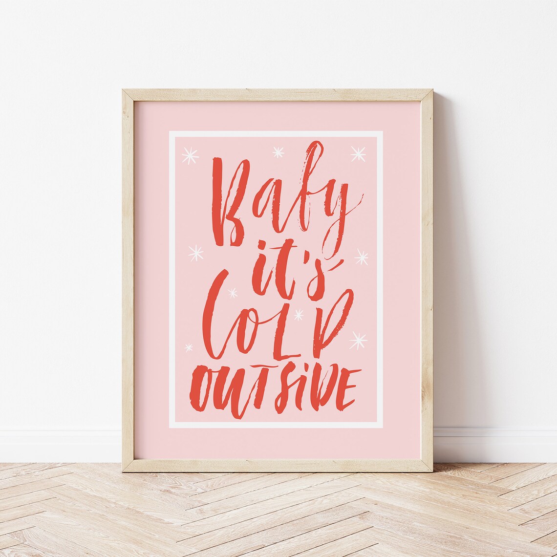 Baby It's Cold Outside Modern Christmas Art Print