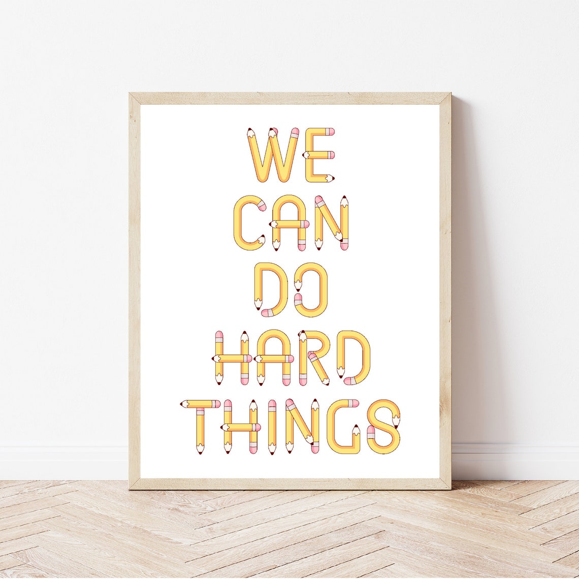 We Can Do Hard Things Yellow Pencil Letters Classroom Quote Poster