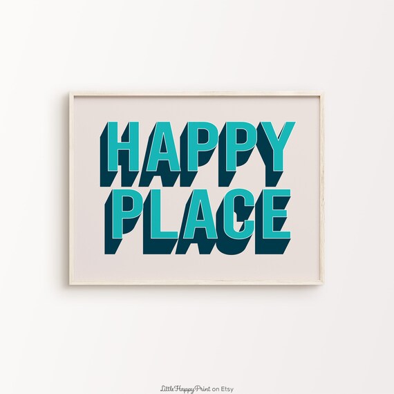 Happy Place Teal Navy Bold 3D Shadow Joyful Typography Poster