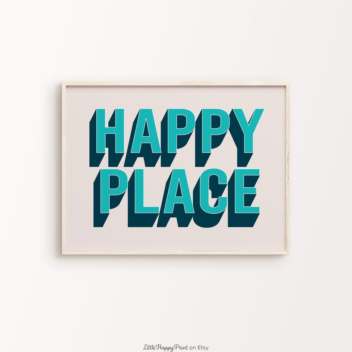 Happy Place Teal Navy Bold 3D Shadow Joyful Typography Poster