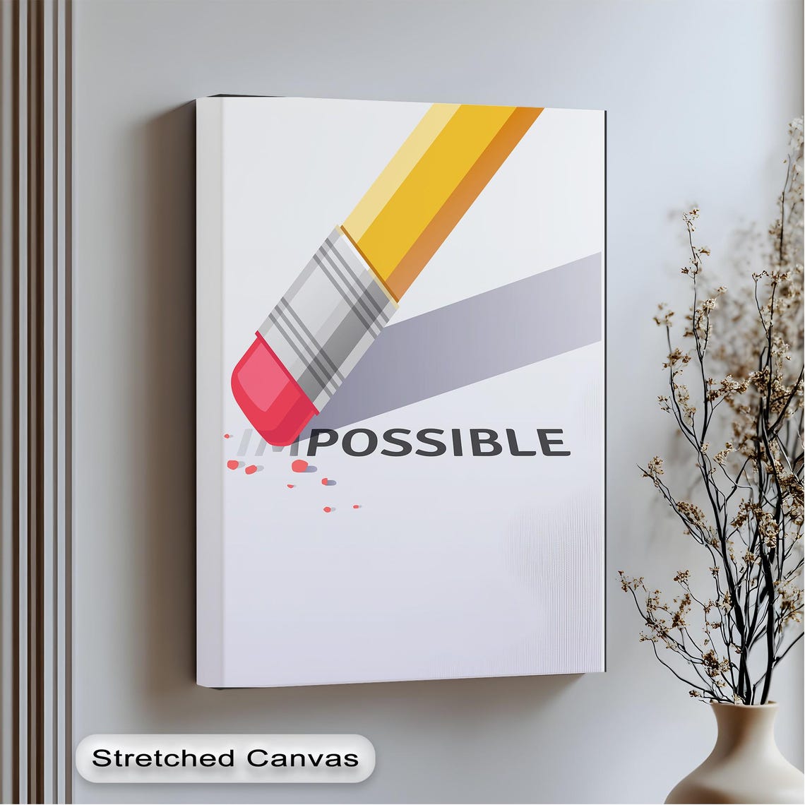 Erase The Impossible Pencil Eraser Clever Motivational Art Poster