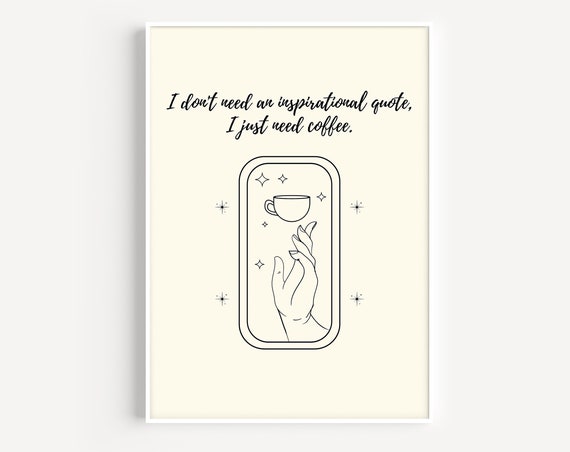 I Just Need Coffee Wall Art Funny Wall Art Minimalist Coffee Bar Decor Coffee Gifts Coffee Art Print