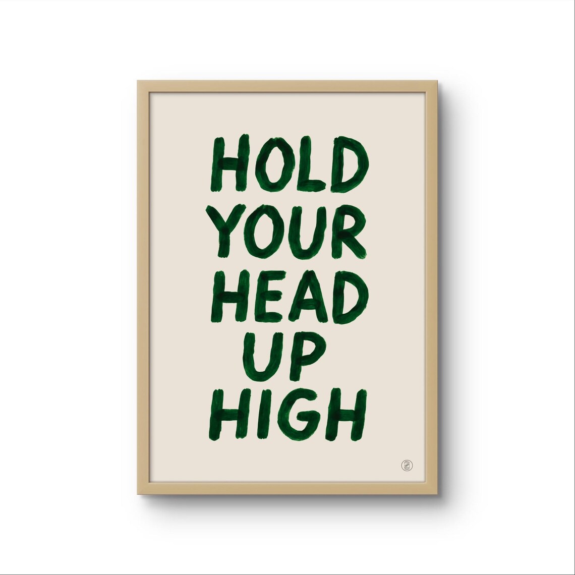 Hold Your Up High Art Print Playful Typography Poster Inspirational Quote