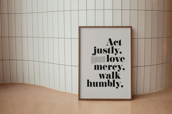 Act Justly Love Mercy Micah 6:8 Bible Verse Art Print