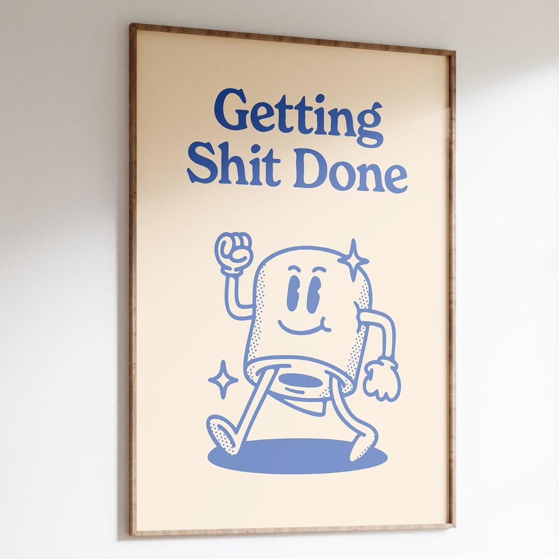Getting Shit Done Retro Motivation Art Print
