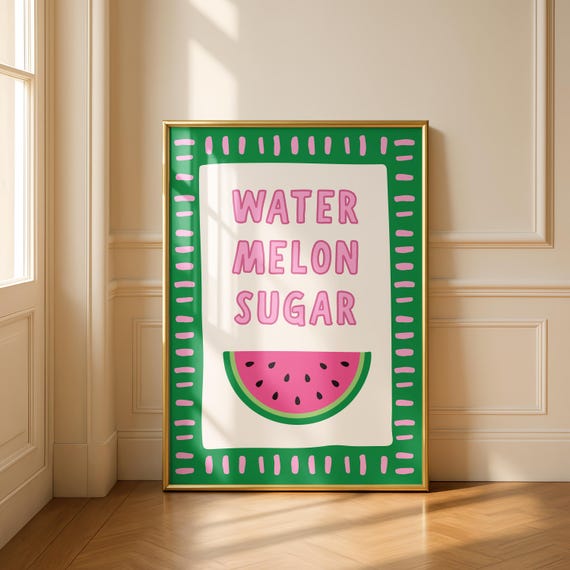 Watermelon Sugar Poster Harry Styles Wall Art Music Lyric Print Dopamine Decor Colourful Kitchen Pop