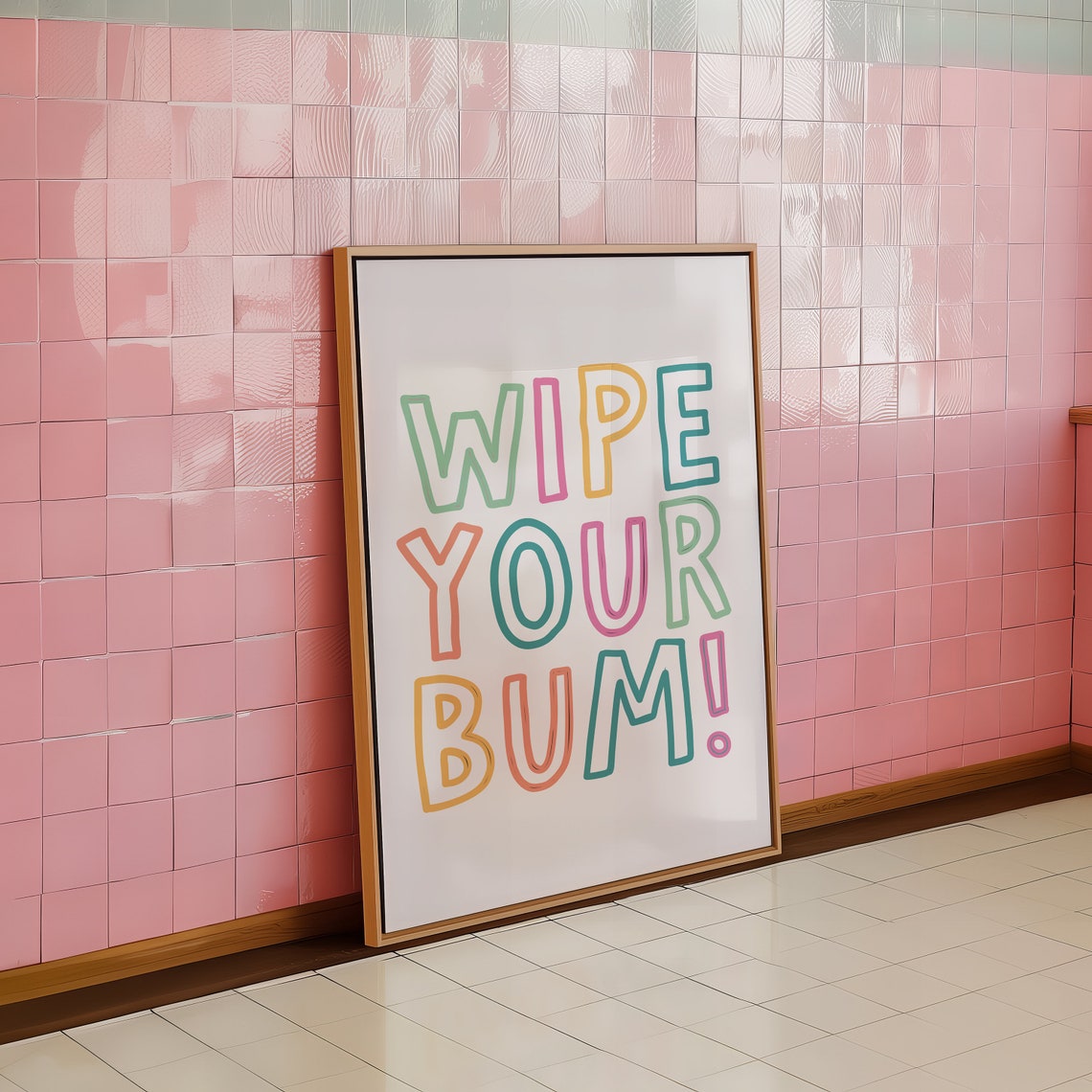 Wipe Your Bum Funny Rainbow Quote Poster for Kids Bathroom Decor - Image 2